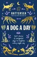 Battersea Dogs and Cats Home - A Dog a Day (365 stories of delightful dogs to brighten every day) - kniha z kategorie Zdraví a životní styl