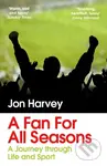 A Fan for All Seasons (A Journey Through Life and Sport) - kniha z kategorie Humanitní a společenské vědy