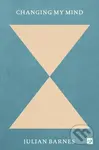 Changing My Mind - Julian Barnes - kniha z kategorie Životopisy