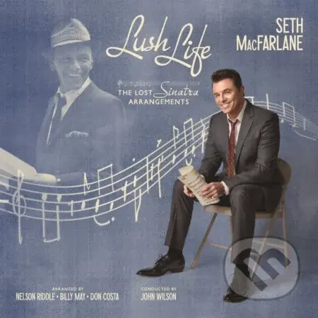 Macfarlane Seth:  Lush Life: The Lost Sinatra Arrangements