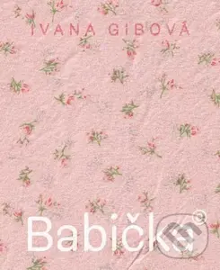 Babička© - Ivana Gibová