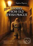 Stories from Old Jewish Prague - Magdalena Wagnerová - kniha z kategorie Mýty, pověsti a legendy