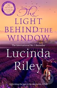 The Light Behind The Window (A breathtaking story of love and war from the bestselling author of The Seven Sisters series) - kniha z kategorie…