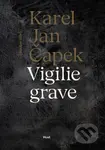 Vigilie grave (Soubor díla) - Karel Jan Čapek - kniha z kategorie Poezie
