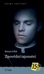 Zpovědní tajemství - Roman Cílek