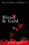 Blood & Gold - Anne Rice