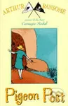 The Pigeon Post - Arthur Ransome