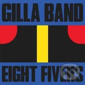 Gilla Band: 7-Eight Fivers  LP - Gilla Band