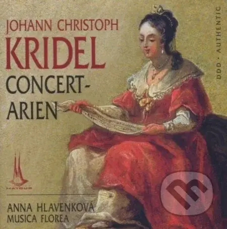 Johann Christoph Kridel: Koncertní arie - Johann Christoph Kridel