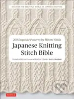 Japanese Knitting Stitch Bible (260 Exquisite Patterns by Hitomi Shida) - kniha z kategorie Zdraví a životní styl
