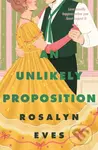 An Unlikely Proposition - Rosalyn Eves - kniha z kategorie Pro děti