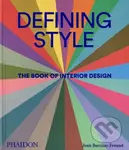 Defining Style (The Book of Interior Design) - Joan Barzilay Freund - kniha z kategorie Design