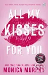 All My Kisses for You - Monica Murphy - kniha z kategorie Romantická