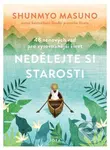 Nedělejte si starosti - Shunmyo Masuno - kniha z kategorie Motivace a seberozvoj