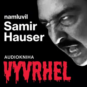 Vyvrhel - Samir Hauser - audiokniha
