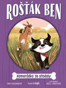 E-kniha: Rošťák Ben – Kamarádka ze stodoly od Higginsová Cam