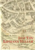 Jom Tov Lipmann Heller (1578-1654) - Joseph Davis