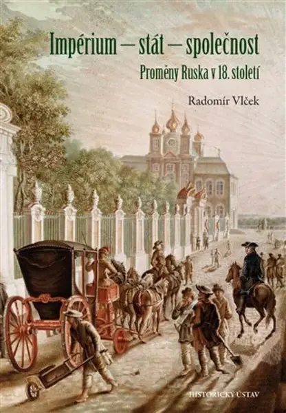 Impérium - stát - společnost - Radomír Vlček