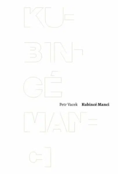 Kubincé manci - Petr Vacek