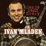 Ivan Mládek – Banjo Band Story / 50 hitů