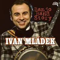 Ivan Mládek – Banjo Band Story / 50 hitů