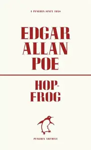 Hop-Frog - Edgar Allan Poe