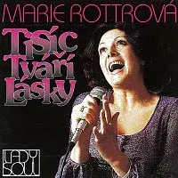 Marie Rottrová – Tisíc tváří lásky