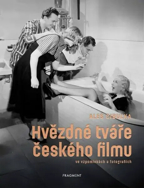 Hvězdné tváře českého filmu ve vzpomínkách a fotografiích - Aleš Cibulka