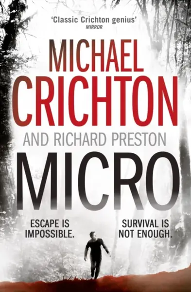 Micro - Michael Crichton, Richard Preston