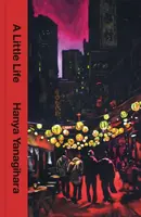 A Little Life - Hanya Yanagihara