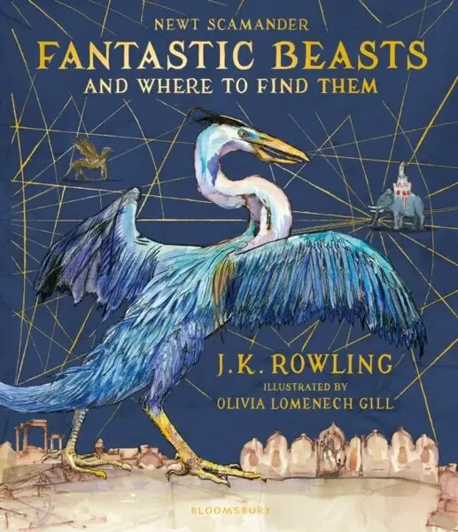 Fantastic Beasts and Where to Find Them - Joanne K. Rowlingová