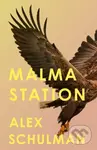 Malma Station - Alex Schulman - kniha z kategorie Společenská beletrie