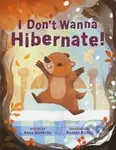 I Don't Wanna Hibernate! - Anna Ouchchy - kniha z kategorie Pro děti