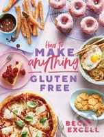 How to Make Anything Gluten Free (The Sunday Times Bestseller) - kniha z kategorie Zdraví a životní styl