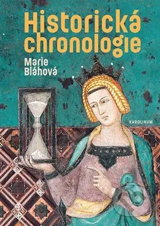 Historická chronologie - Marie Bláhová