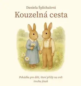 Kniha: Kouzelná cesta od Šplíchalová Daniela