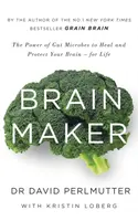 Brain Maker - David Perlmutter