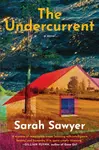 The Undercurrent - Sarah Sawyer
