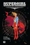 Supergirl: Woman of Tomorrow The Deluxe Edition - Tom King, Bilquis Evely