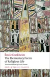 The Elementary Forms of Religious Life - Émile Durkheim