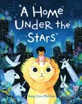 Home Under the Stars, A - Andy Chou Musser - kniha z kategorie Pro děti