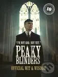Peaky Blinders: Official Wit & Wisdom ('I'm not God. Not yet.') - kniha z kategorie Zdraví a životní styl