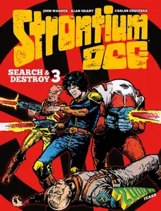 Strontium Dog Search and Destroy 3 - John Wagner, Alan Grant