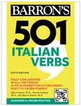 501 Italian Verbs, Sixth Edition - Marcel, Ph.D. Danesi, John, Ph.D. Colaneri, Vincent, Ph.D. Luciani