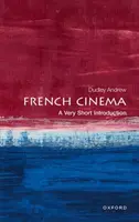 French Cinema - Dudley  Andrew