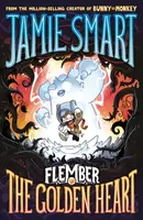 Flember 5: The Golden Heart (from the multi-million-selling creative genius Jamie Smart) - Jamie Smart
