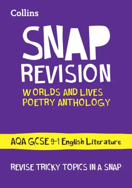 Worlds and Lives Poetry Cluster AQA GCSE 9-1 English Literature Revision Guide - Collins GCSE