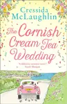 The Cornish Cream Tea Wedding - Cressida McLaughlin