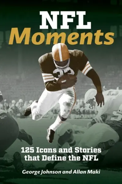 NFL Moments - George Johnson, Allan Maki