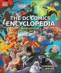 The DC Comics Encyclopedia New Edition - Jim Lee, Matthew K. Manning, Melanie Scott, Landry Walker, Stephen Wiacek, Nick Jones
